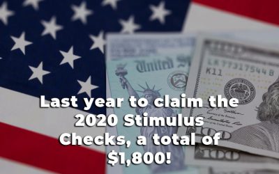 U.S. Tax Amnesty: Last year to claim the 2020 and 2021 Stimulus Checks, a total of $3,200!