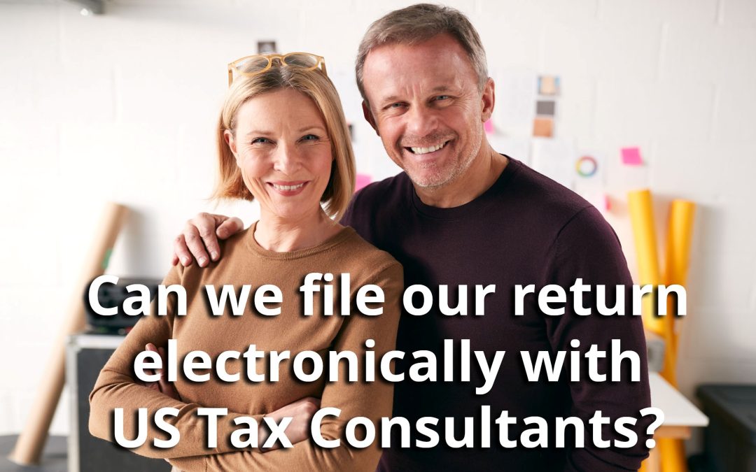 My spouse and I will be filing an original joint Form 1040 series tax return. Can we file our return electronically with US Tax Consultants?
